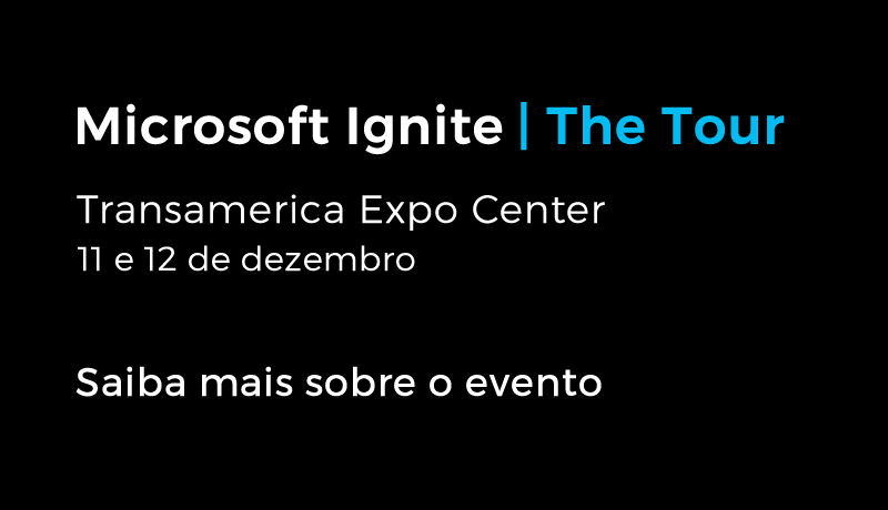 Microsoft Ignite – The Tour São Paulo